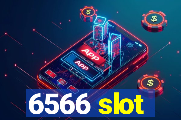 6566 slot